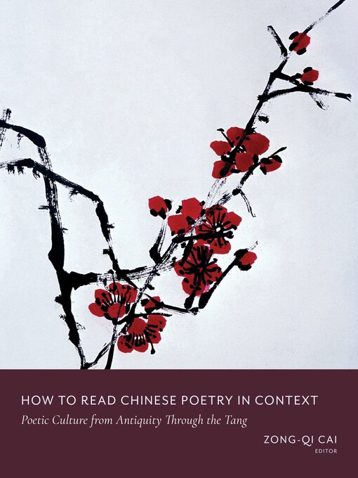 Title details for How to Read Chinese Poetry in Context by Zong-qi Cai - Wait list